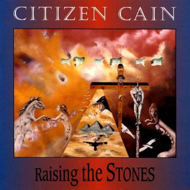 Citizen Cain -  Raising The Stones